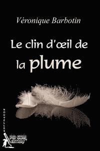 bokomslag Le clin d'oeil de la plume