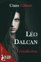 Leo Dalcan, la reunification 1