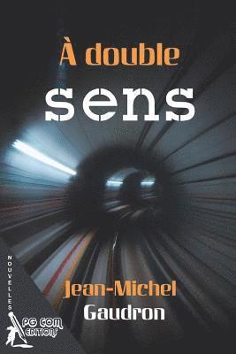 Jean Michel Gaudron - double sens, Häftad