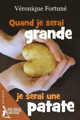 Quand je serai grande je serai une patate 1