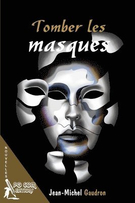 Tomber les masques 1