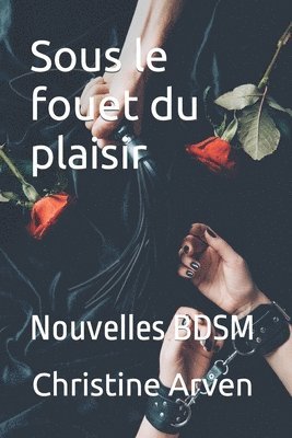 bokomslag Sous le fouet du plaisir