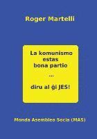 Roger Martelli, Lucien Seve - La komunismo estas bona partio. Diru al ĝi JES, Häftad