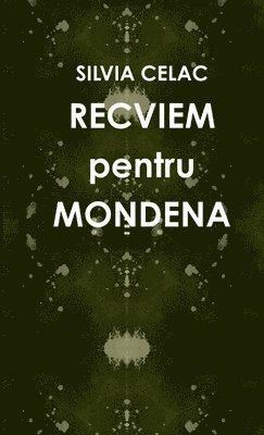 RECVIEM pentru MONDENA 1