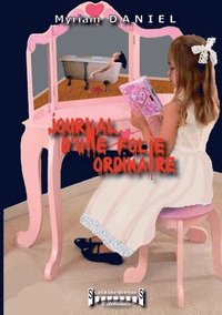 bokomslag Journal d'une folie ordinaire