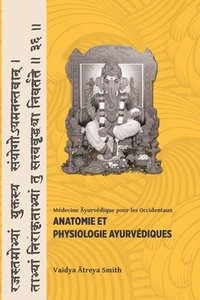bokomslag Anatomie et Physiologie Ayurvedique