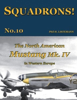 Phil H Listemann - North American Mustang Mk. IV in Western Europe, Häftad