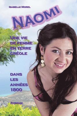 NAOMI, une vie de femme en terre creole 1