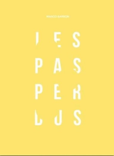 Marco Barbon - Les Pas Perdus, Inbunden
