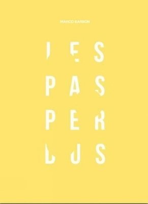 Marco Barbon - Les Pas Perdus, Inbunden