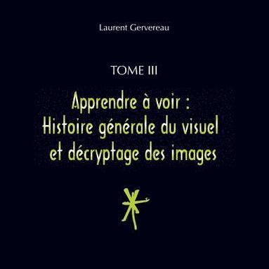 bokomslag Tome III - Apprendre  voir