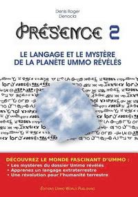 bokomslag PRESENCE 2 - Le langage et le mystère de la planète UMMO révélés