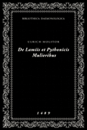 bokomslag De Lamiis et Pythonicis Mulieribus: Bibliotheca Daemonologica