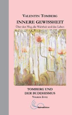 Volker Zotz, Valentin Tomberg, Friederike Migneco - Innere Gewissheit, Häftad