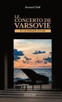 bokomslag Le concerto de Varsovie