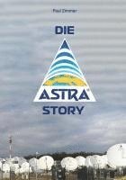 bokomslag Die ASTRA-Story