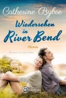 Catherine Bybee - Wiedersehen in River Bend, Häftad