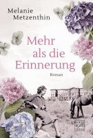 Melanie Metzenthin - Mehr als die Erinnerung, Häftad