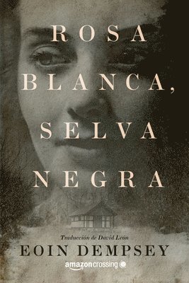 Rosa Blanca, Selva Negra 1