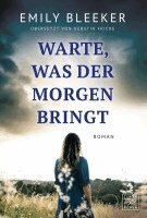 Emily Bleeker - Warte, was der Morgen bringt, Häftad