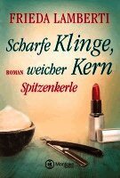 Spitzenkerle - Scharfe Klinge, weicher Kern