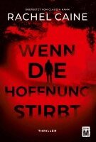 Rachel Caine - Wenn die Hoffnung stirbt, Häftad