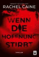 Rachel Caine - Wenn die Hoffnung stirbt, Häftad