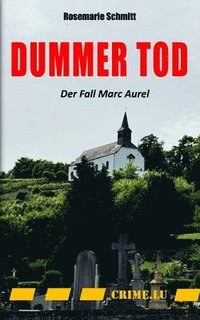 bokomslag Dummer Tod: Der Fall Marc Aurel