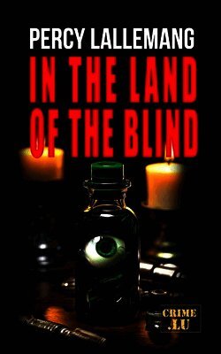 Percy Lallemang - In the Land of the Blind, Häftad