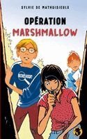 Sylvie De Mathuisieulx - Opération Marshmallow, Häftad