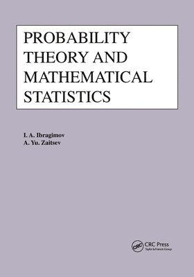 I.A. Ibragimoc, A. Yu Zaitsev, I. a. Ibragimoc - Probability Theory and Mathematical Statistics, Inbunden