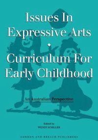 bokomslag Issues in Expressive Arts Curriculum for Early Childhood