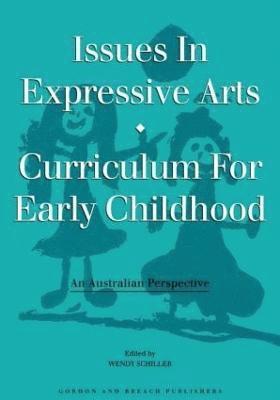 Issues in Expressive Arts Curriculum for Early Childhood 1