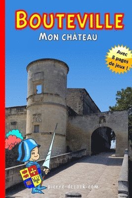 Bouteville, mon chteau 1