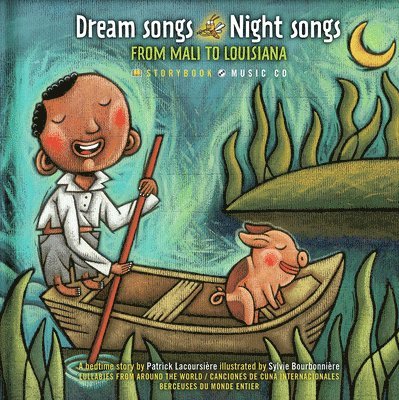 Dream Songs Night Songs from Mali to Louisiana 1