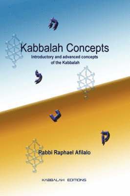 Rabbi Raphael Afilalo, Rabbi Raphael, Afilalo - Kabbalah Concepts, Häftad
