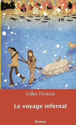 Gilles DuBois, Gilles Dubois - voyage infernal, Häftad