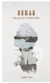 bokomslag NOMAD - The Pursuit of Amlia Khan