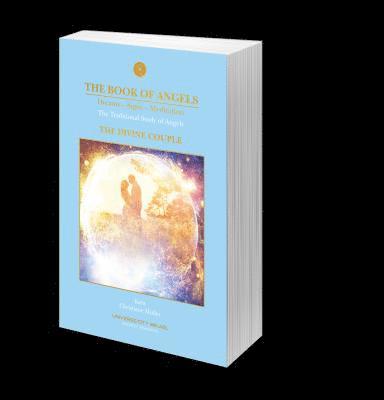 The Book of Angels, the Divine Couple: Dreams-Signs-Meditation 1