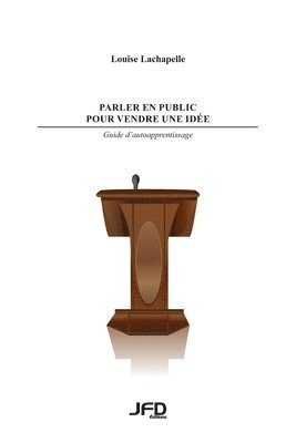 bokomslag Parler en public pour vendre une idée
