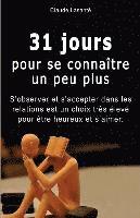 31 jours pour se connaitre un peu plus: S'observer et s'accepter dans les relations est un choix très élevé pour être heureux et s'aimer