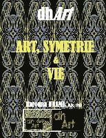 Art, Symetrie & Vie 1