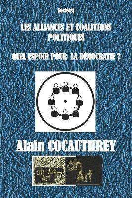 Alain Cocauthrey, Harouna Dramé - Les Alliances Et Coalitions Politiques, Häftad