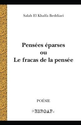 bokomslag Pensées éparses ou le fracas de la pensée