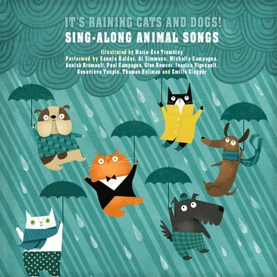Marie-Eve Tremblay, Daniel Lavoie - It's Raining Cats and Dogs!, Inbunden