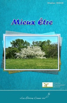 Wadner Isidor - Mieux Être: Savoir-vivre et pensée positive, Häftad