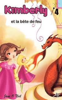 bokomslag Kimberly et la bête de feu