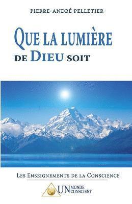 Que la lumire de dieu soit 1