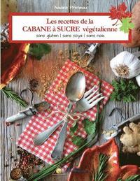 bokomslag Les recettes de la CABANE a SUCRE vegetalienne