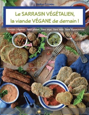 bokomslag Le SARRASIN VEGETALIEN, la viande VEGANE de demain !